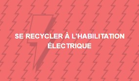 Habilitation électrique recyclage